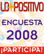 Encuesta 2008 LO+POSITIVO