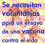Se necesitan voluntarios para un ensayo de una vacuna contra el sida española